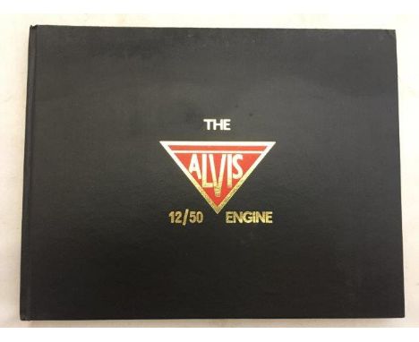 The Alvis 12/50 Engine by Michael Radford, a limited edition signed copy, no. 98.