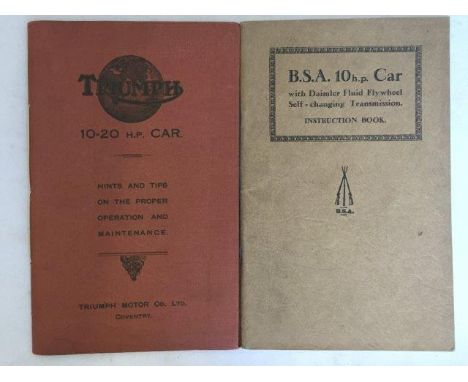 A Triumph 10-20 hp car operation and maintenance manual for 1922 and a BSA 10hp handbook. 
