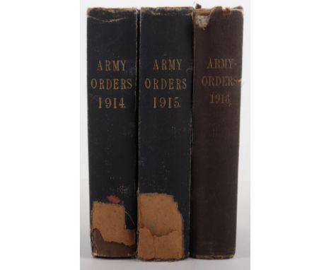 Army Orders for 1914, 1915 &amp; 1916, rare original and very detailed published during WWI by the War Office. Binding worn, 