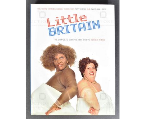 Little Britain (BBC Television Sketch Show 2000-2003) - 'The Complete Scripts And Stuff: Series Three' - autographed by write