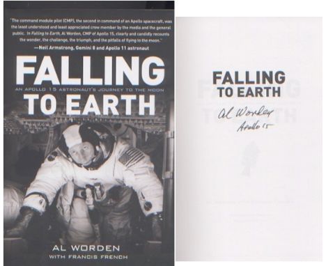 Apollo 15 Alfred Worden. First edition hardback copy of Wordens autobiography, Falling to Earth. Unread and opened only for s