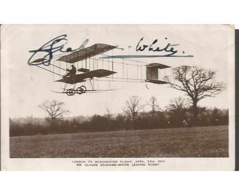 Claude Grahame-White Pioneer of Aviation Signed Vintage 1910 London To Manchester Flight Postcard 