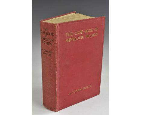 Doyle (Arthur Conan), The Case-Book of Sherlock Holmes, first collected edition, John Murray, London 1927, pp: 320pp, contemp