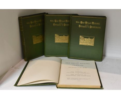 Local Interest - Tilley (Joseph), The Old Halls, Manors, and Families of Derbyshire, four-volume set, Simpkin, Marshall, Hami