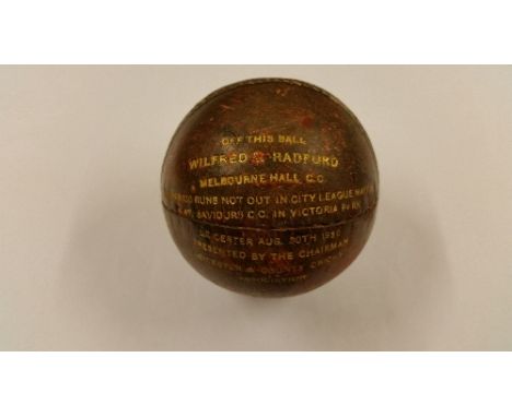 CRICKET, presentation ball given to Wilfred Radford of Melbourne CC 1930, for 102no and hat-trick, extensive gilt titles to b