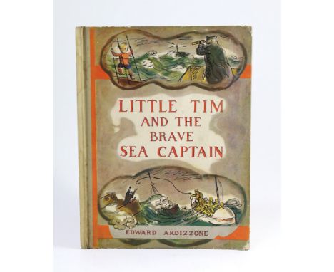 ° ° Ardizzone, Edward - Little Tim and the Brave Sea Captain. First Edition. coloured pictorial title and coloured illus. thr