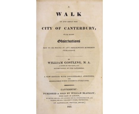 ° ° CANTERBURY: Gostling, William - A Walk in and about the City of Canterbury, with many observations not to be found in any