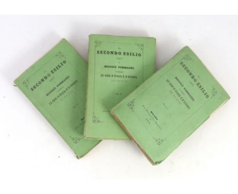 ° ° Tommaseo, Niccolo - Il Secondo Esilio: concernenti le Cose d'Italia e d'Europa dal 1848 in Poi. 3 vols. lithographed port