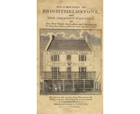 ° ° BRIGHTON: Brighton New Guide; or, a Description of Brighthelmston, and the Adjacent Country ... 3rd edition, pictorial en