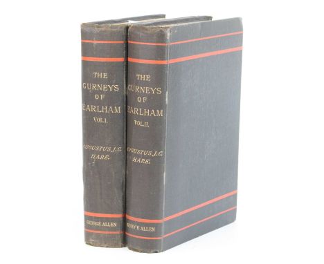 Hare, Augustus J.C.: The Gurneys Of Earlham, 1895, first edition, 2 volumes, plates and illustrations as called for, original