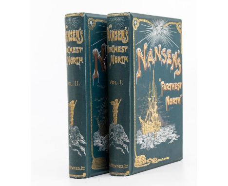 Nansen, Fridtjof. Farthest North, in two volumes, London: George Newnes, 1898. Octavo, publisher's gilt pictorial cloth. Cont