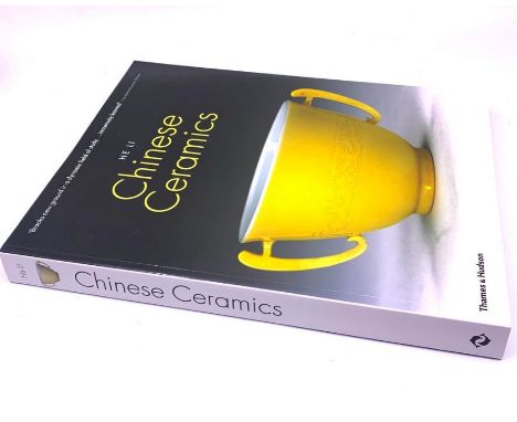 Li, He. Chinese Ceramics: The New Standard Guide, London: Thames &amp; Hudson, 2006. Large format, softcover. Well-preserved,
