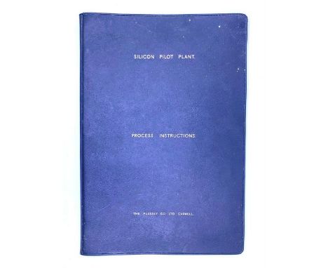 Microchip History Interest. Silicon Pilot Plant: Process Instructions, Caswell: The Plessey Co. Ltd., 1959-60. Typed document