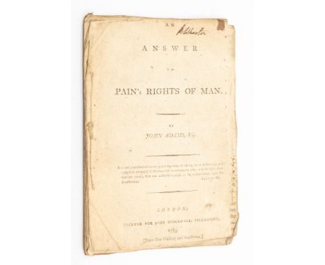 [Adams, John Quincy]. An Answer to Pain's Rights of Man [Thomas Paine], London: Printed for John Stockdale, 1793. A scarce pa