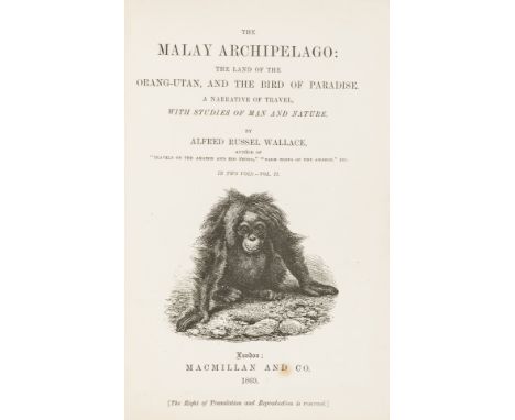 Wallace (Alfred Russel) The Malay Archipelago: The Land of the Orang-utan, and the Bird of Paradise. A Narrative of Travel, w