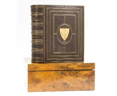 Taylor (Peter Alfred, editor) Some Account of the Taylor Family (Originally Taylard), number 2 of 100 copies, 12 chromolithog