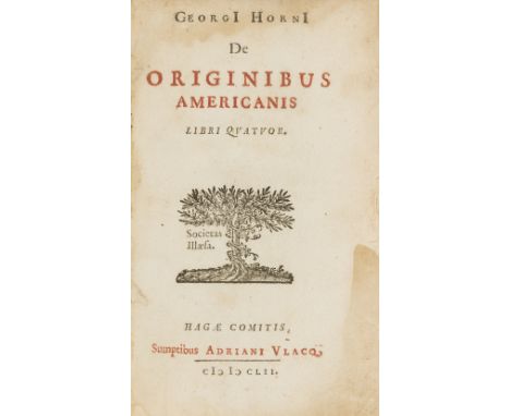 Native Americans.- Horn (Georg) De originibus Americanis libri quatuor, first edition, title in red and black with woodcut de