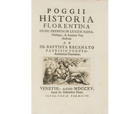 Florence.- Poggio Bracciolini (Gian Francesco) Historia Florentina, edited by J.B.Recanati, first Latin edition, title with e