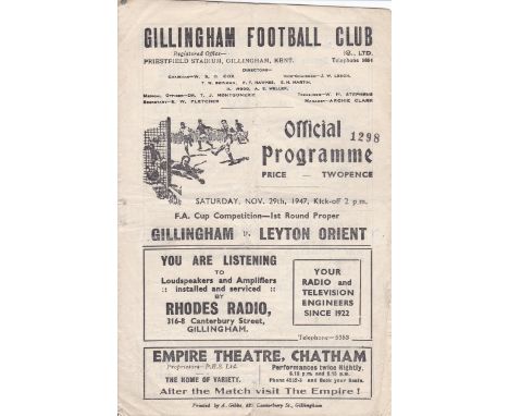 GILLINGHAM V. ORIENT 1947     Programme for the FA Cup tie at Gillingham 29/11/1947, folded and slightly worn.   Fair to gene