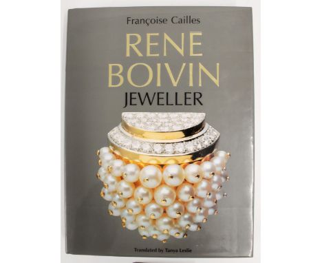 Cailles (Francoise); Rene Boivin, Jeweller, translated by Tanja Leslie, publ. Quartet Books. Condition - the book is in very 