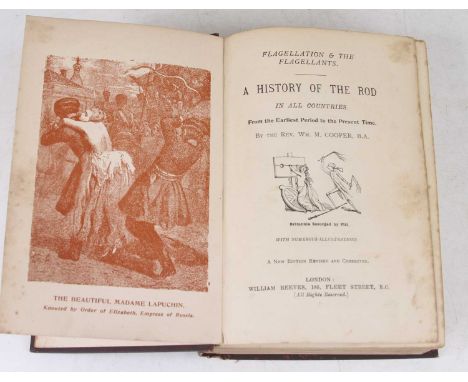 Cooper, Revd. William M; Flagellation and the Flagellants, History of the Rod in all Countries from the Earliest Periods to t