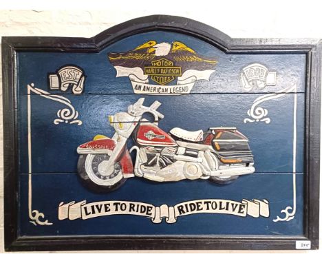 A Harley-Davidson Live to Ride, Ride to Live painted panel, 81.5 cm wide  Please see our terms and conditions in relation to 