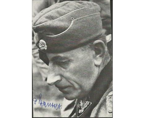 Paul "Papa" Hausser signed 6 x 4 b/w photo. (7 October 1880 – 21 December 1972) was an officer in the German Army, achieving 