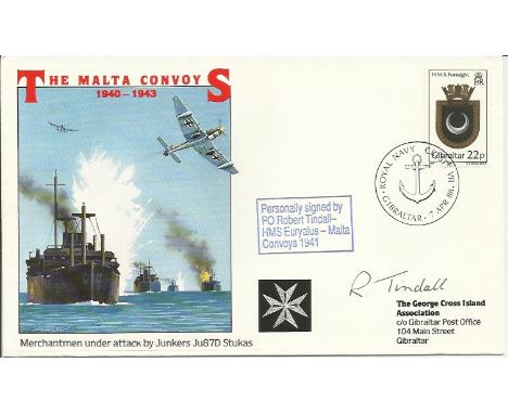 The Malta Convoys cover No 29 of 40 signed by R Tindall. Good condition.