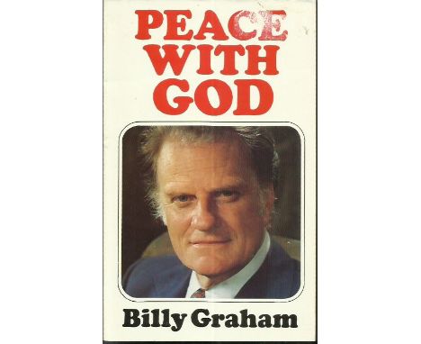 Billy Graham signed Peace with God paperback book. Signed on inside title page. Good condition