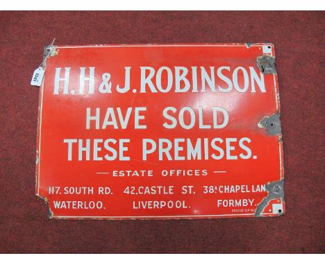 A Vintage Enamel Sign, for "H H &amp; J Robinson Have Sold These Premises Etc", 57cm x 42cm.