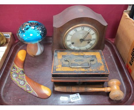 Glass Mushroom Paperweight, Smiths mantle clock, gavel, cash box, Aboriginal boomerang.