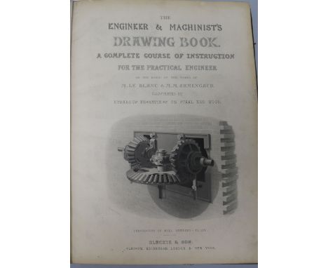 Le Blanc and Armengaud - The Engineers and Machinists Drawing - Book, folio, rebacked half calf, Blackie & Son, New York 1855