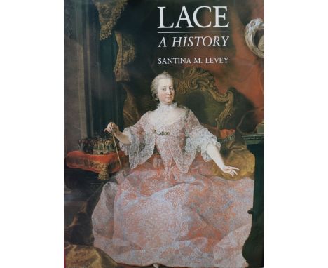 Lace - A History by Santina M. Levey
