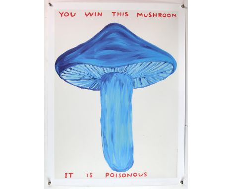 David Shrigley (British, b.1968). 'You Win This Mushroom', offset lithograph printed in colours, 2020, from the edition of un