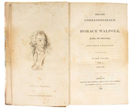 Walpole (Horace, Earl of Orford) Private Correspondence of Horace Walpole, Earl of Orford now first collected in four Volumes