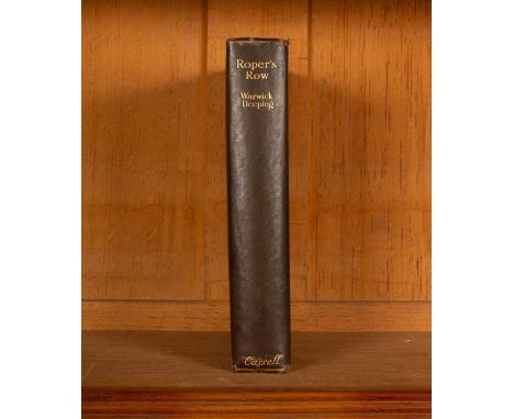 Deeping (Warwick) Roper's Row, London: Cassell &amp; Company, 1929, first edition, signed by the author, no 498 from an editi