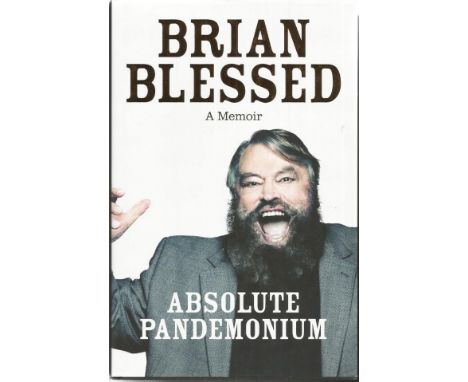 Signed book collection. 3 books. Brian Blessed signed Absolute Pandemonium hardback book, signed on inside title page. Anthon