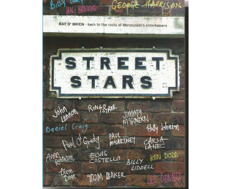 Street Stars by Ray O'Brien back to the roots of Merseysides Entertainers soft back book signed on inside page by Billy J Kra