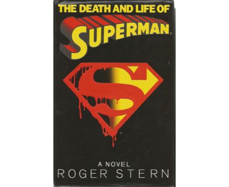 Super hero signed book collection. 3 books. The Death and life of superman hardback book. Signed on inside front page by 3 in