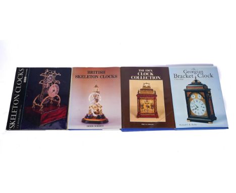 HOROLOGY BOOKS: THE GEORGIAN BRACKET CLOCK; THE IDEN COLLECTION AND TWO VOLUMES ON SKELETON CLOCKS (4)Richard Barder, The Geo