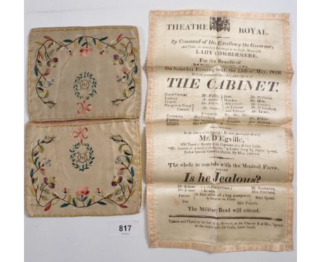 An early 19th century silk programme for the Theatre Royal in Barbados, 15th May 1819 by Command of His Excellency the Govern