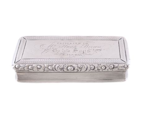 A George IV silver rectangular snuff box by Nathaniel Mills, Birmingham 1827, the cover engraved Presented to Mr Hugh Brown B