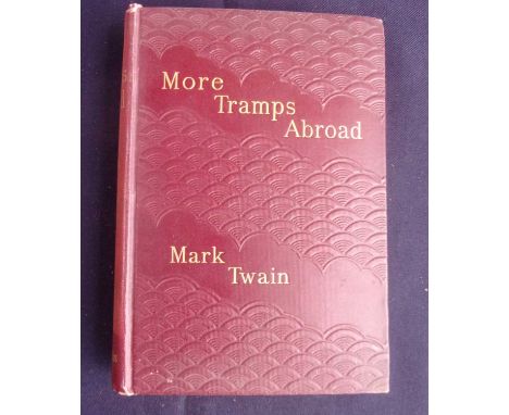 TWAIN, Mark. More Tramps Abroad. Chatto & Windus, London. 1897 UK 1st Edition. In original publisher’s cloth. Blind stamp pat