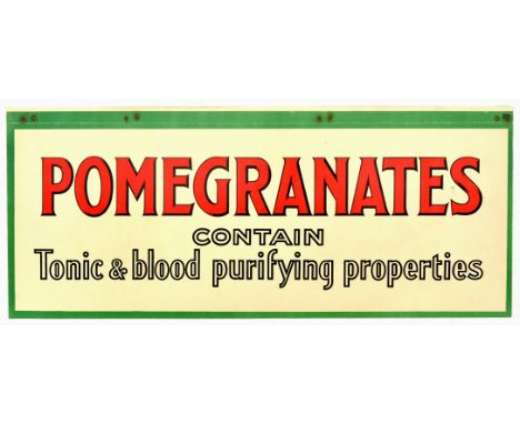 Original vintage produce advertising poster titled Pomegranates contain tonic &amp; blood purifying properties, with bold red