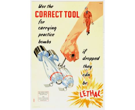 Original vintage propaganda poster titled Use the correct tool for carrying practice bombs - if dropped they can be lethal!, 