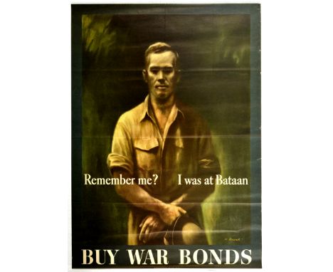 Original rare vintage propaganda poster titled "Remember me? I was at Bataan. Buy war bonds.", with an artwork by Alexander B