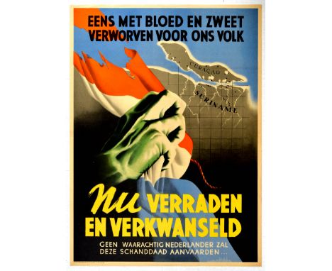 Original vintage Dutch propaganda poster titled in Dutch Eens met bloed en zweet verworven voor ons volk, nu verraden en verk