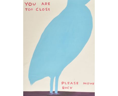 David Shrigley - You are Too Close Please Move Back - a vintage offset colour lithograph poster print. The poster published b