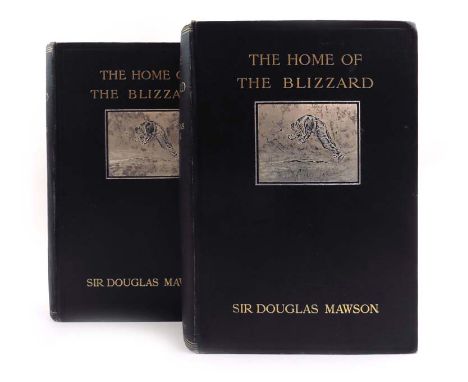 Mawson D. : The Home of the Blizzard, 1915. 1st. Ed. Vols. I & II. Qto. Blue cloth,gilt and silver onlay panel. Colour Plates