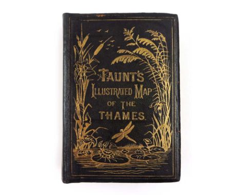 Taunt H. : A New Map of the River Thames, C. 1885. Fifth Ed. Small 8vo. Original calf binding with gilt titling & illustratio